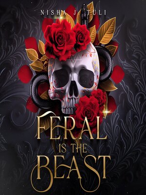 cover image of Feral is the Beast